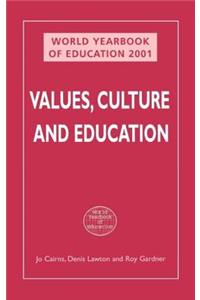 WORLD YEARBOOK OF EDUCATION 2001: VALUES, CULTURE