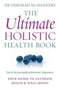 Ultimate Holistic Health Book