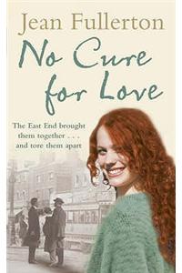 No Cure for Love