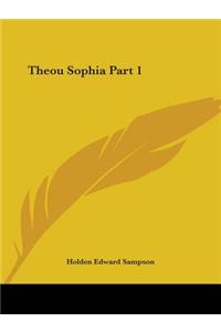 Theou Sophia Vol. 1 (1918)