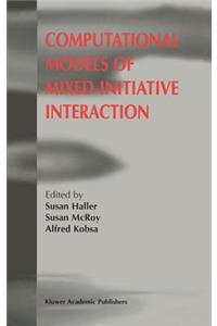 Computational Models of Mixed-Initiative Interaction