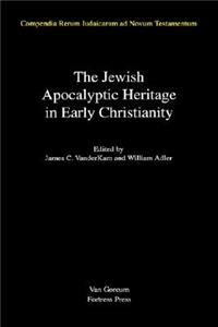 Jewish Apocalyptic Heritage in Early Christianity, Volume 4