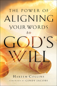 Power of Aligning Your Words to God's Will