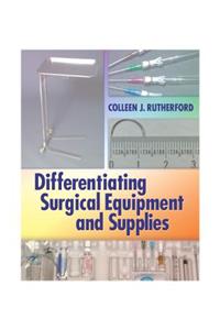 Differentiating Surgical Equipment and Supplies
