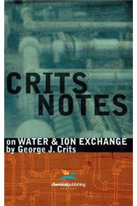 Crits Notes on Water & Ion Exchange