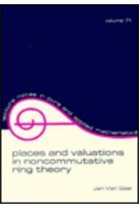 Places and Valuations in Noncommutative Ring Theory (Lecture Notes in Pure and Applied Mathematics)