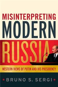 Misinterpreting Modern Russia