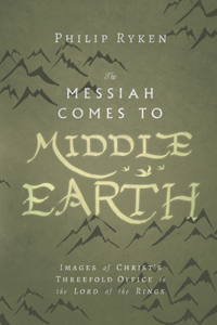 Messiah Comes to Middle-Earth