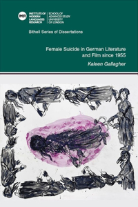 Female Suicide in German Literature and Film Since 1955, 49