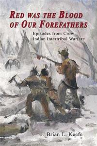 Red Was the Blood of Our Forefathers