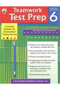 Teamwork Test Prep Grade 6 Reading and Math