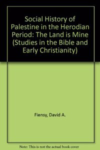 The Social History of Palestine in the Herodian Period