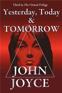Yesterday, Today and Tomorrow