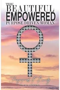 Beautiful Empowered Purpose Driven Woman