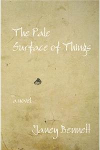 Pale Surface of Things