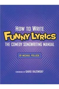 How to Write Funny Lyrics