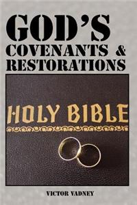 God's Covenants and Restorations