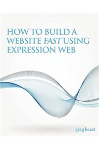 How to Build a Website Fast Using Expression Web