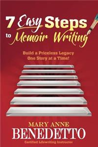 7 Easy Steps to Memoir Writing