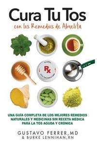 Cura Tu Tos con los Remedios de Abuelita