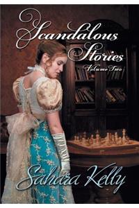 Scandalous Stories Volume Two