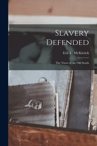 Slavery Defended