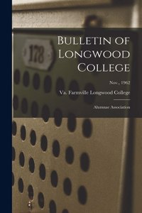 Bulletin of Longwood College