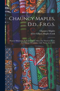 Chauncy Maples, D.d., F.r.g.s.