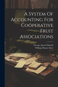 System Of Accounting For Cooperative Fruit Associations