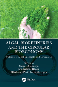 Algal Biorefineries and the Circular Bioeconomy