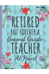 Retired But Forever a Second Grade Teacher