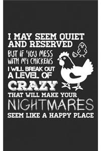 If You Mess With My Chickens