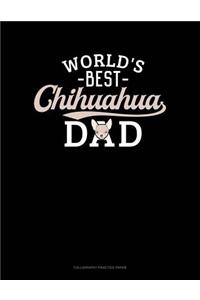 World's Best Chihuahua Dad