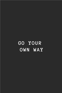 Go Your Own Way