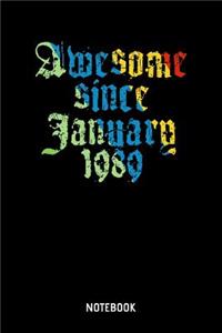 Awesome Since January 1989 Notebook