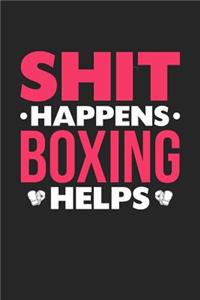 Shit Happens Boxing Helps