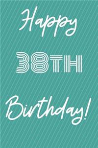 Happy 38th Birthday