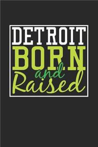 Detroit Born And Raised