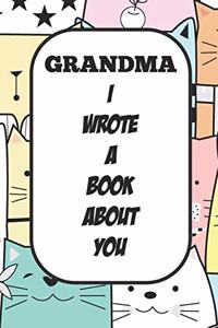 Grandma I Wrote A Book About You