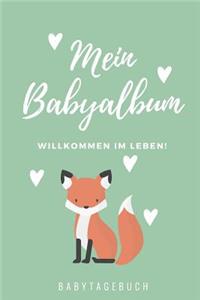 Willkommen Im Leben Mein Babyalbum Babytagebuch
