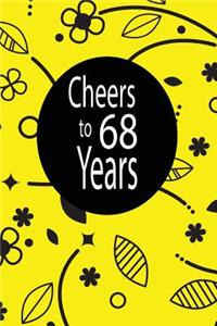 Cheers to 68 years