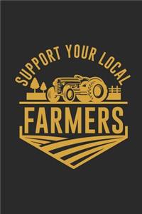 Support Your Local Farmer: Blank Lined Notebook (6" x 9" - 120 pages) Farmers Notebook for Daily Journal, Diary, and Gift