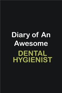 Diary of an awesome Dental Hygienist