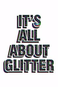 It's All About Glitter