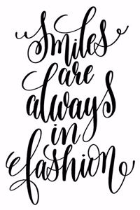 Smiles Are Always In Fashion