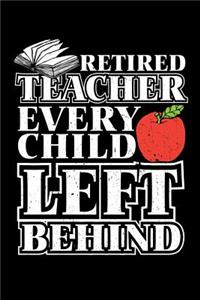 Retired Teacher Every Child Left Behind