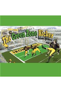 The Green Zone Kicker
