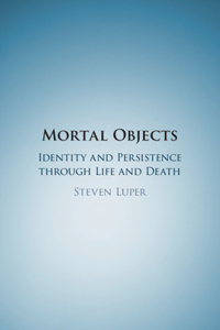 Mortal Objects