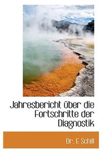 Jahresbericht Ber Die Fortschritte Der Diagnostik