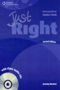 Just Right Intermediate: Teacher's Book with Class Audio CD